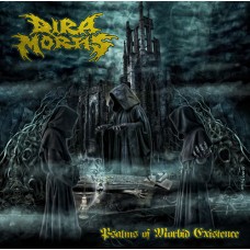 DIRA MORTIS - Psalms Of Morbid Existence CD